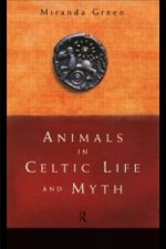 Animals in Celtic Life and Myth