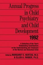 Annual Progress in Child Psychiatry and Child Development 1992