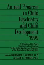 Annual Progress in Child Psychiatry and Child Development 1999