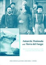 Antarctic Peninsula & Tierra del Fuego: 100 years of Swedish-Argentine scientific cooperation at the end of the world