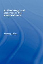 Anthropology and Expertise in the Asylum Courts