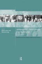Anthropology, Development and Modernities