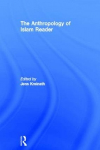 Anthropology of Islam Reader