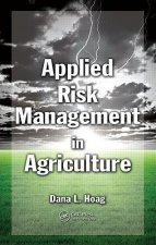 Applied Risk Management in Agriculture