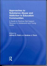 Approaches to Substance Abuse and Addiction in Education Communities