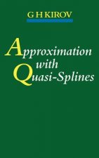 Approximation with Quasi-Splines