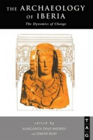 Archaeology of Iberia (Margarita Diaz-Andreu)()
