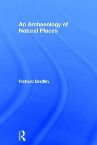 Archaeology of Natural Places