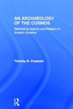 Archaeology of the Cosmos