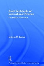 Architects of the International Financial System