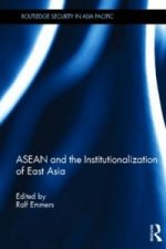 ASEAN and the Institutionalization of East Asia