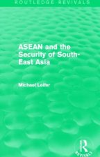 ASEAN and the Security of South-East Asia (Routledge Revivals)