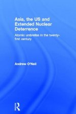 Asia, the US and Extended Nuclear Deterrence