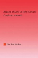 Aspects of Love in John Gower's