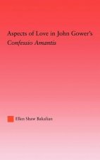 Aspects of Love in John Gower's
