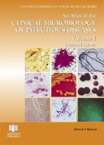 Atlas of the Clinical Microbiology of Infectious Diseases, Volume 1