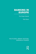 Banking in Europe (RLE Banking & Finance)