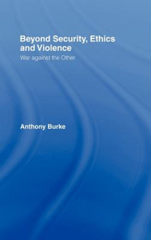Beyond Security, Ethics and Violence