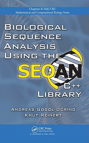 Biological Sequence Analysis Using the SeqAn C++ Library