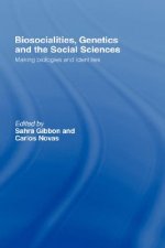 Biosocialities, Genetics and the Social Sciences