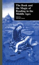 Book and the Magic of Reading in the Middle Ages