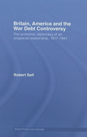 Britain, America and the War Debt Controversy