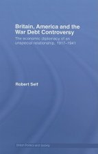 Britain, America and the War Debt Controversy