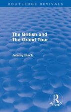 British and the Grand Tour (Routledge Revivals)