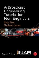 Broadcast Engineering Tutorial for Non-Engineers