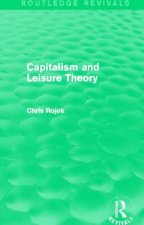 Capitalism and Leisure Theory (Routledge Revivals)