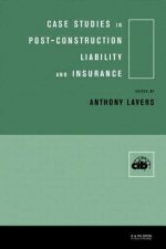Case Studies in Post Construction Liability and Insurance