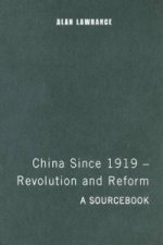 China Since 1919 - Revolution and Reform