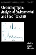Chromatographic Analysis of Environmental and Food Toxicants