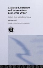Classical Liberalism and International Economic Order