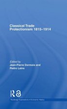 Classical Trade Protectionism 1815-1914