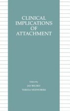 Clinical Implications of Attachment