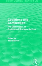 Coalitions and Competition (Routledge Revivals)