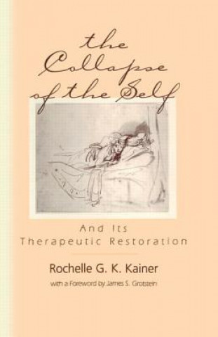 Collapse of the Self and Its Therapeutic Restoration
