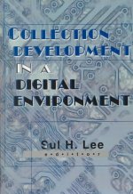 Collection Development in a Digital Environment