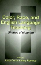 Color, Race, and English Language Teaching