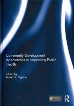 Community Development Approaches to Improving Public Health