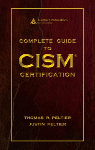 Complete Guide to CISM Certification