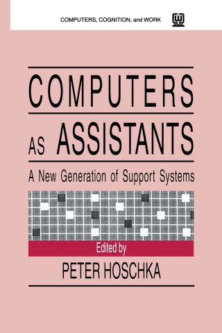 Computers As Assistants
