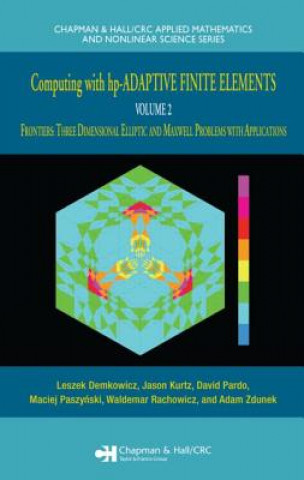 Computing with hp-ADAPTIVE FINITE ELEMENTS