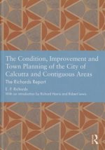 Condition, Improvement and Town Planning of the City of Calcutta and Contiguous Areas