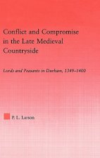 Conflict and Compromise in the Late Medieval Countryside