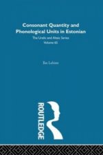 Consonant Quantity and Phonological Units in Estonian
