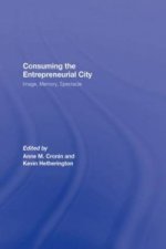 Consuming the Entrepreneurial City