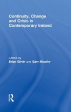 Continuity, Change and Crisis in Contemporary Ireland