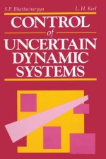 Control of Uncertain Dynamic Systems